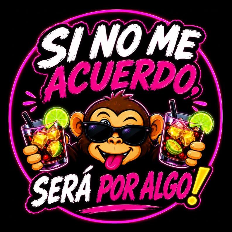 Sino me acuerdo será por algo